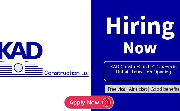 KAD Construction Dubai Latest Jobs 2023
