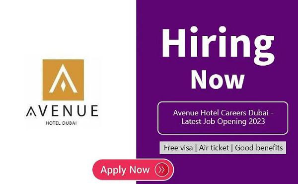Avenue Hotel Dubai Hirings 2023 - Freshers can Apply