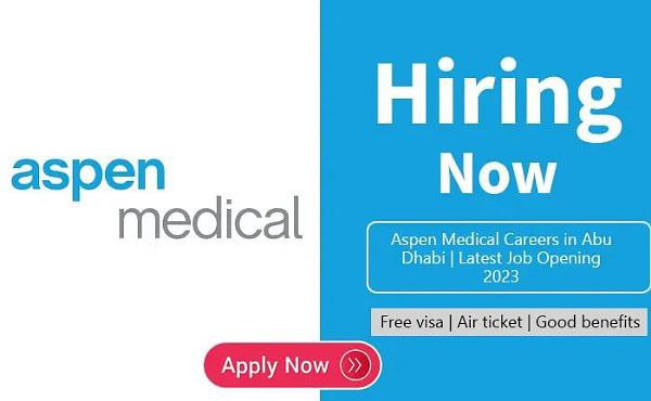Aspen Medical Abu Dhabi Latest Jobs 2023