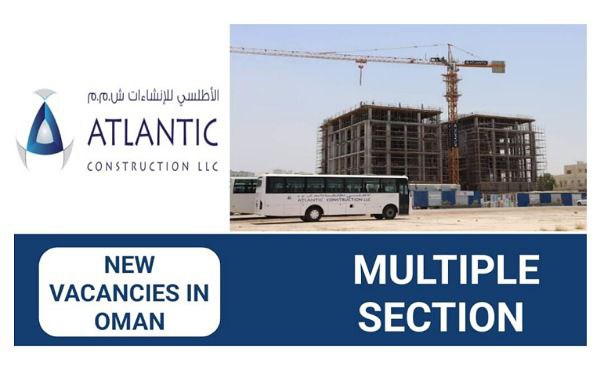 Atlantic Construction Careers in Oman | Latest vacancies 2024