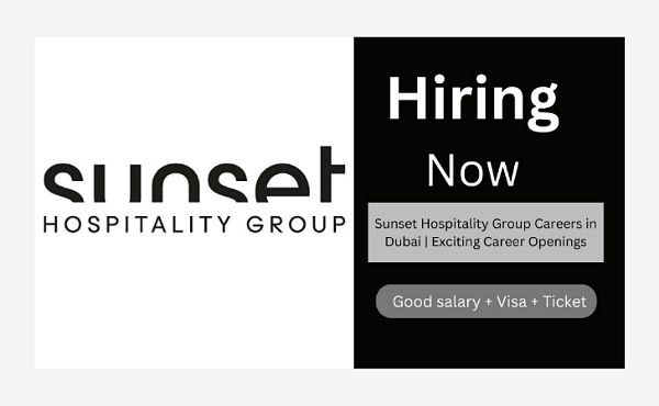 Sunset Hospitality Group Careers in Dubai | Exciting Career Openings