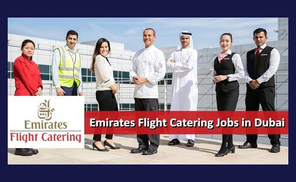 Emirates Flight Catering (EKFC) Dubai Careers 2024 | Latest Dubai Job Vacancies 2024