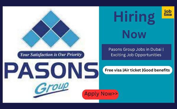 Pasons Group Jobs in Dubai | Exciting Job Opportunities