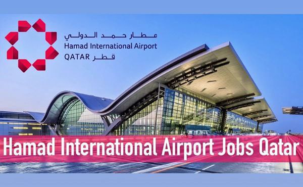 Hamad International Airport Latest Jobs 2022