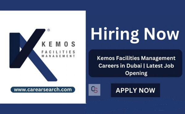 Kemos Facilities Management Careers in Dubai | Latest Job Opening