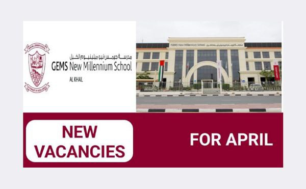 GEMS New Millennium School career in AL KHAIL| new job vacancies in UAE 2024