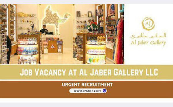 Al Jaber Gallery LLC Abu Dhabi Hiring Staff- Freshers Can Apply Latest UAE Job Openings