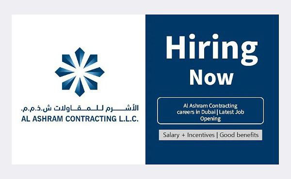 Al Ashram Contracting careers in Dubai 2024 | Latest Job Opening