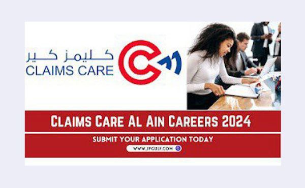 Claims Care Al Ain Job Updates 2024 | UAE Hospital Jobs 2024