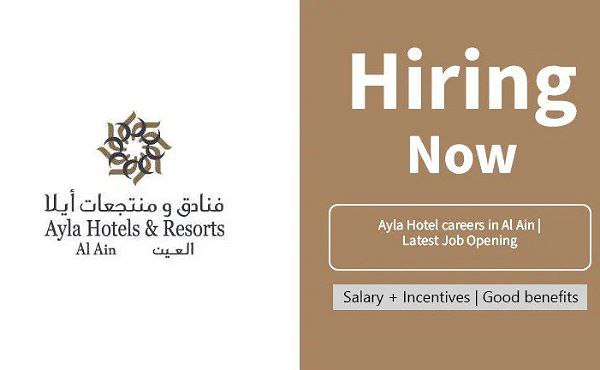 Ayla Hotel careers in Al Ain | Latest Job Opening 2024