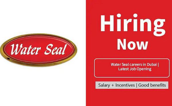 Water Seal careers in Dubai | Latest Job Opening 2024