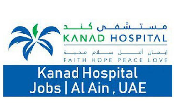 Kanad Hospital Al Ain Latest Job Openings | UAE Hospital Jobs 2024