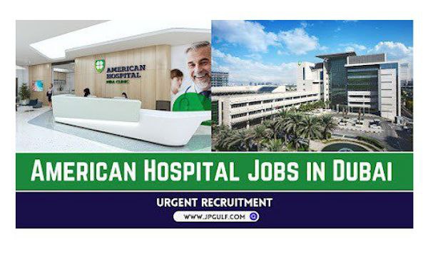 American Hospital Job Openings | UAE Hospital Jobs 2024