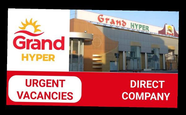 Grand Hypermarket Careers in UAE KUWAIT QATAR OMAN KSA | Latest Job Opening 2024