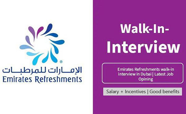 Emirates Refreshments walk-in interview in Dubai | Latest Job Opining 2024
