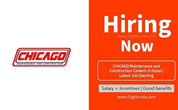 CHICAGO Maintenance and Construction Careers in Dubai | Latest Job Opening 2024