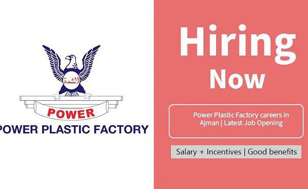 Power Plastic Factory careers in Ajman | Latest Job Opening 2024