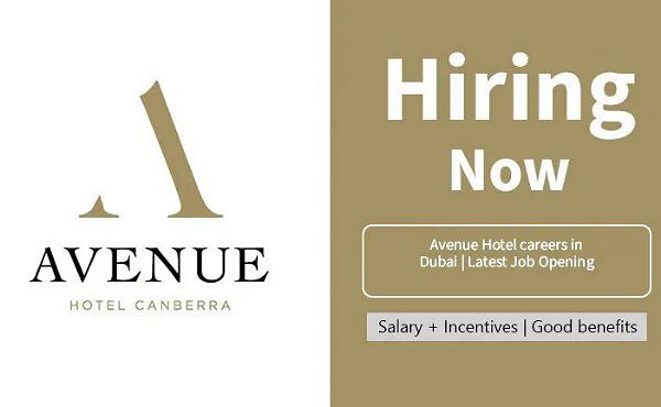 Avenue Hotel careers in Dubai | Latest Job Opening 2024