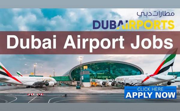  JOB IN DUBAI AIRPORT 2023