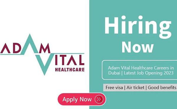 Adam Vital Healthcare Dubai Latest Jobs 2023