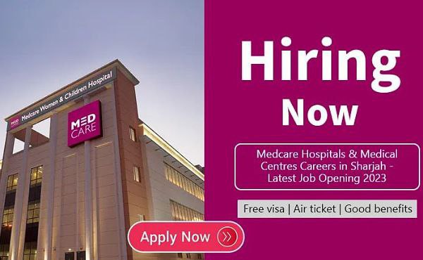 Medcare Hospitals & Medical Centres Sharjah Jobs 2023