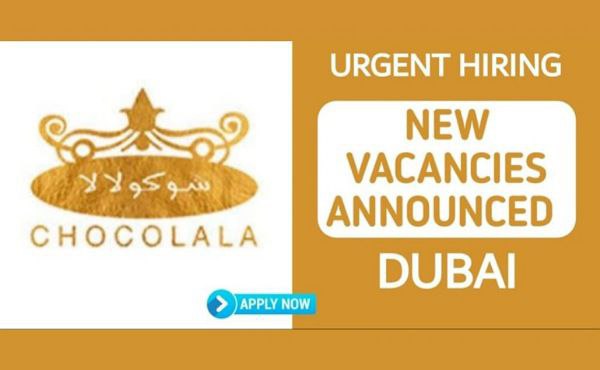 CHOCOLALA CHOCOLATE COMPANY UAE HIRING STAFFS