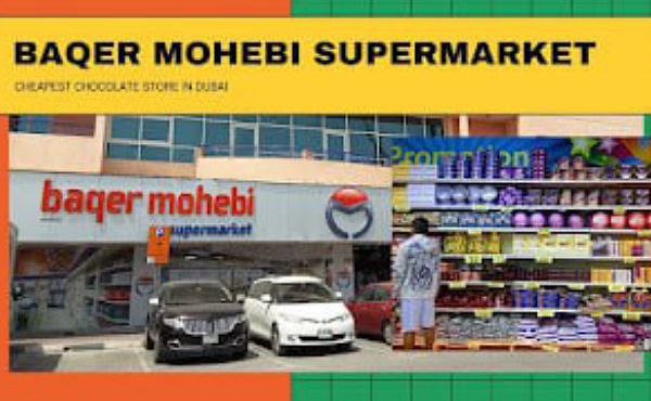 Baqer Mohebi Supermarket Dubai Latest Jobs 2023