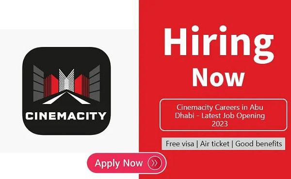 Cinemacity Abu Dhabi Latest Jobs 2023