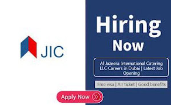 Al Jazeera International Catering LLC Latest Jobs 2023
