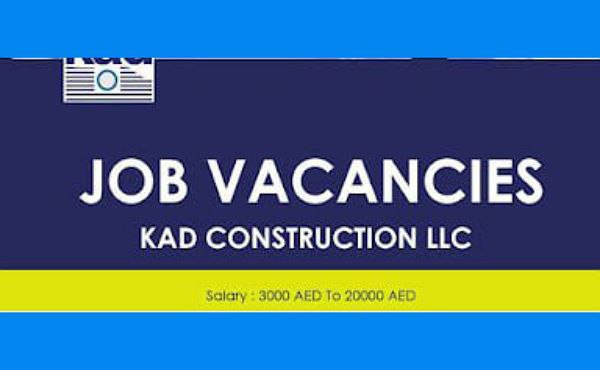 KAD Construction LLC Careers in Dubai | Latest Job Opening 2023